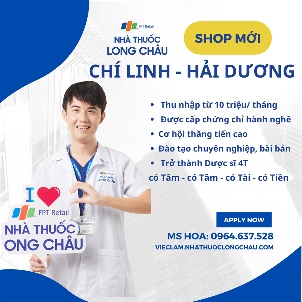 Nhà thuốc Long Châu tuyển Dược sỹ bán hàng tại Chí Linh - Hải Dương